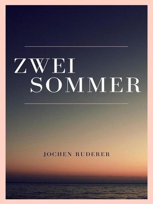 cover image of Zwei Sommer